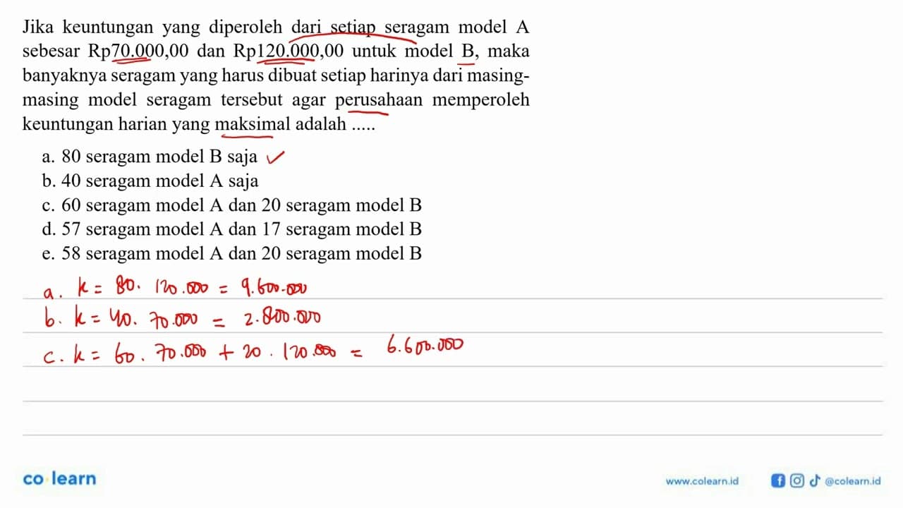 Jika keuntungan yang diperoleh dari setiap seragam model A