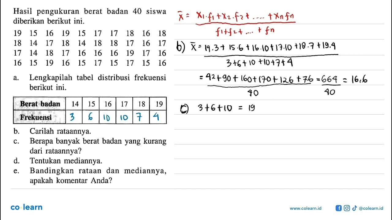 Hasil pengukuran berat badan 40 siswa diberikan berikut