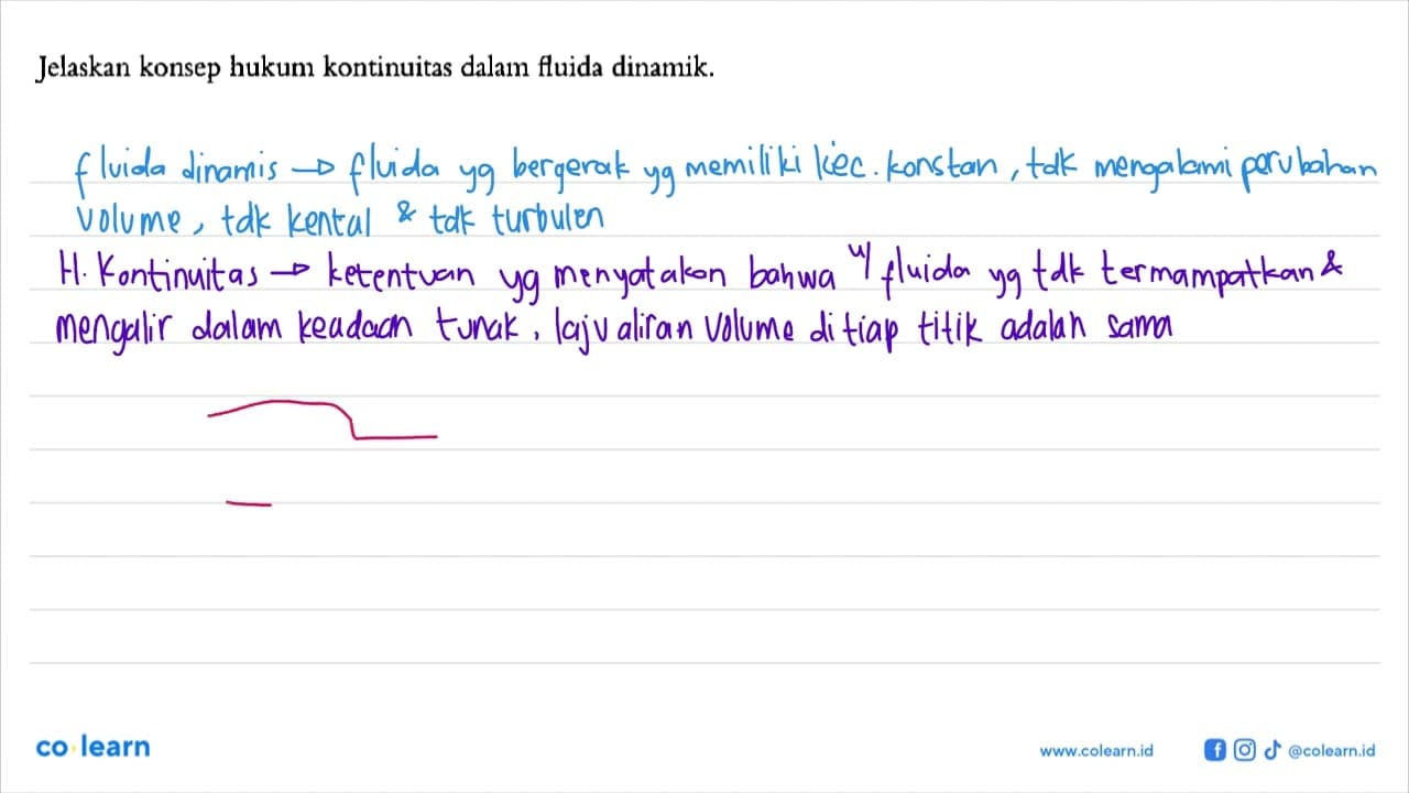 Jelaskan konsep hukum kontinuitas dalam fluida dinamik.