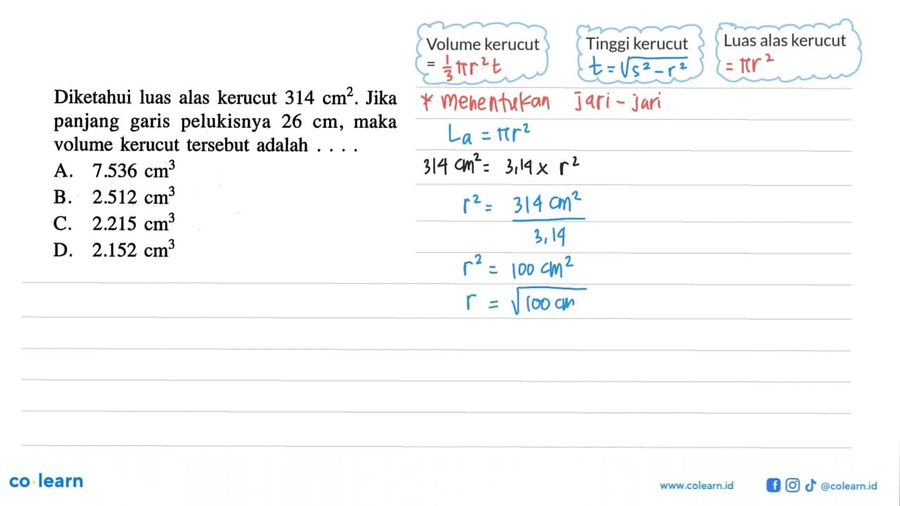 Diketahui luas alas kerucut 314 cm^2 . Jika panjang garis