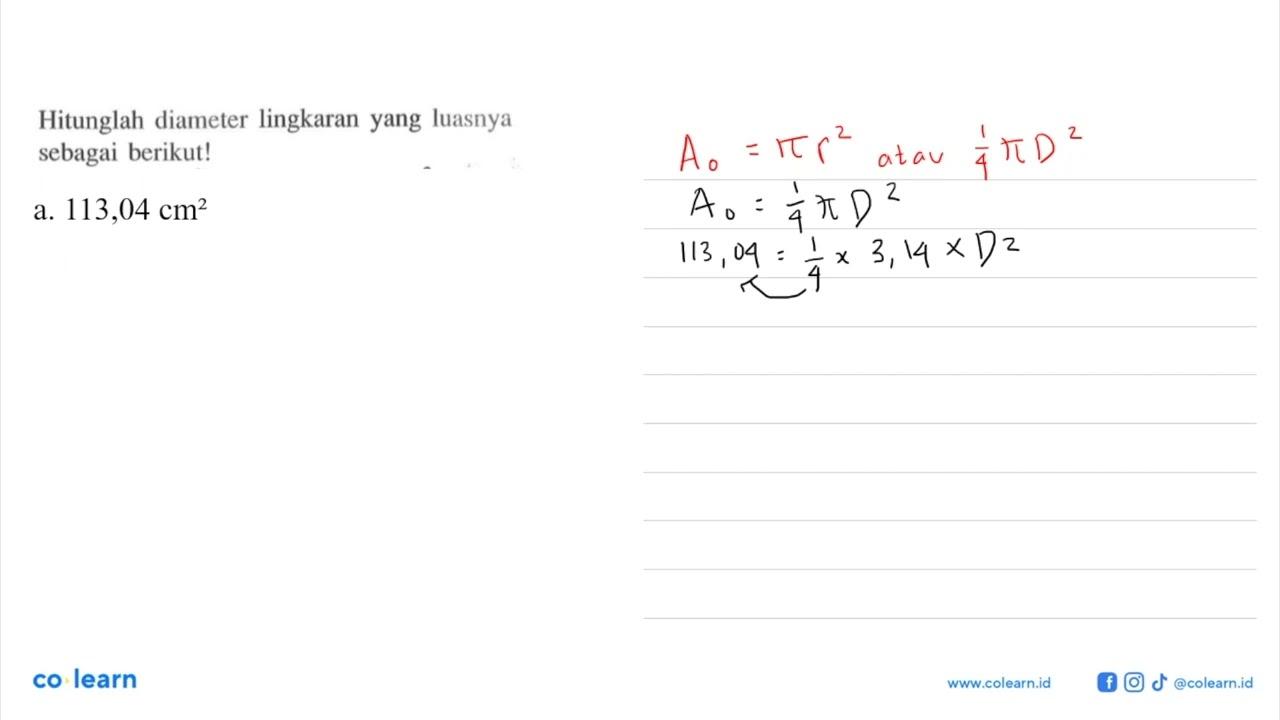 Hitunglah diameter lingkaran yang luasnya sebagai berikut!