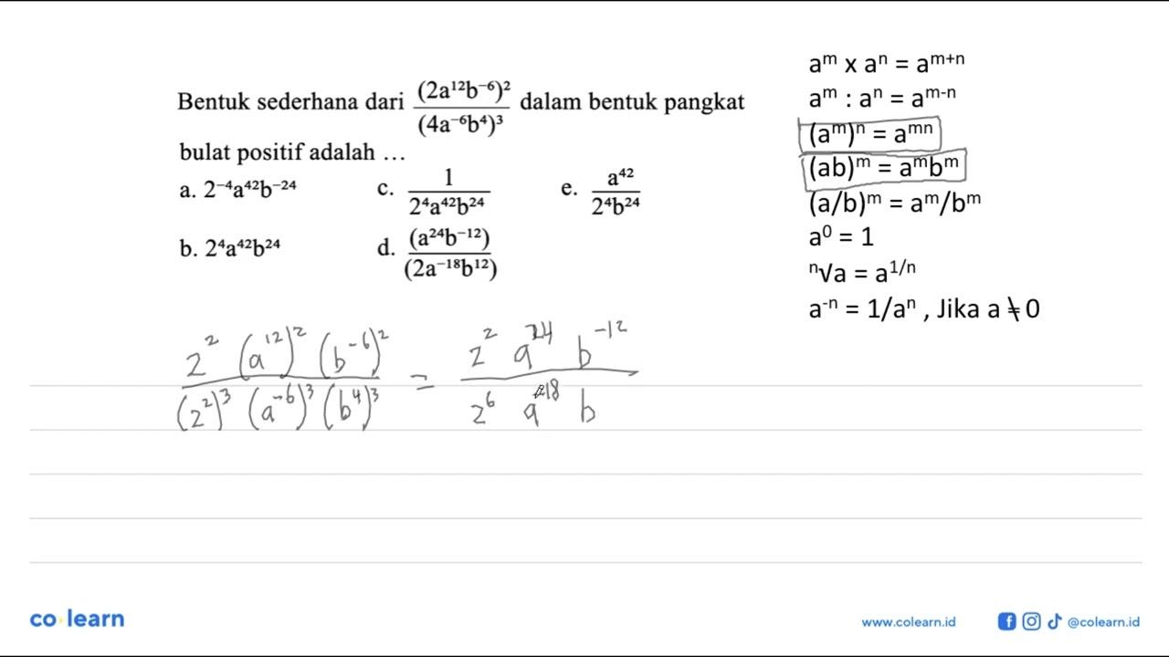 Bentuk sederhana dari (2a^12 b^(-6))^2/(4a^(-6) b^4)^3