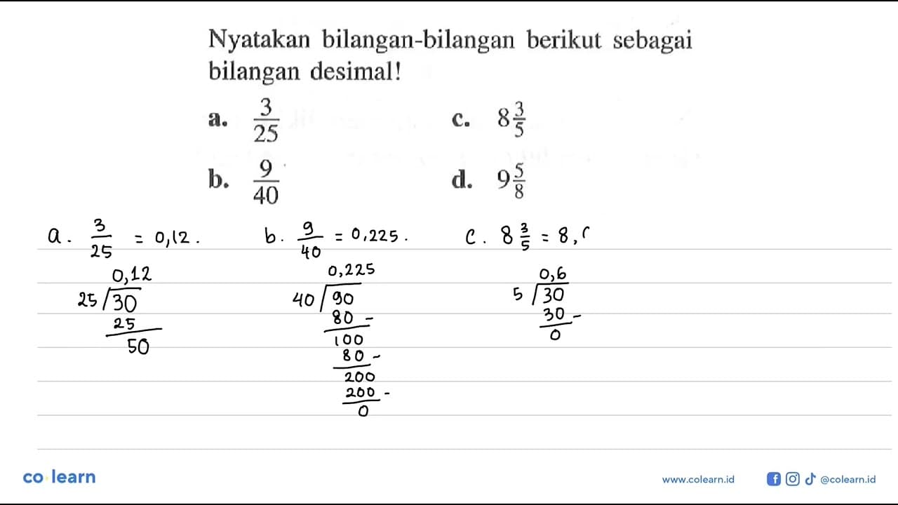 Nyatakan bilangan-bilangan berikut sebagai bilangan