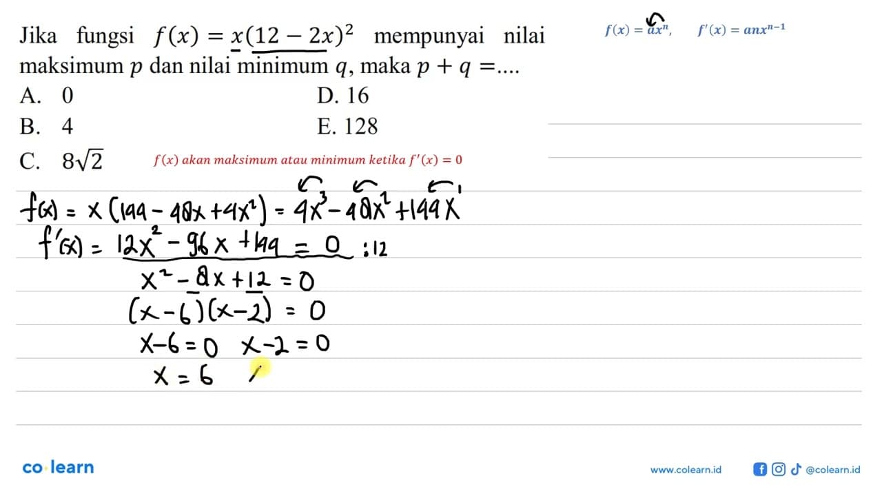 Jika fungsi f(x)=x(12-2x)^2 mempunyai nilai maksimum p dan