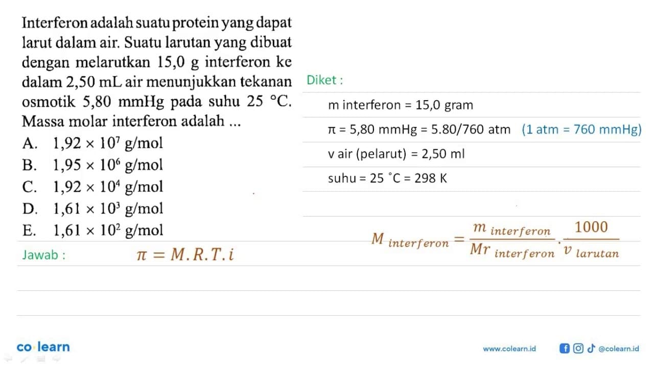 Interferon adalah suatu protein yang dapat larut dalam air.