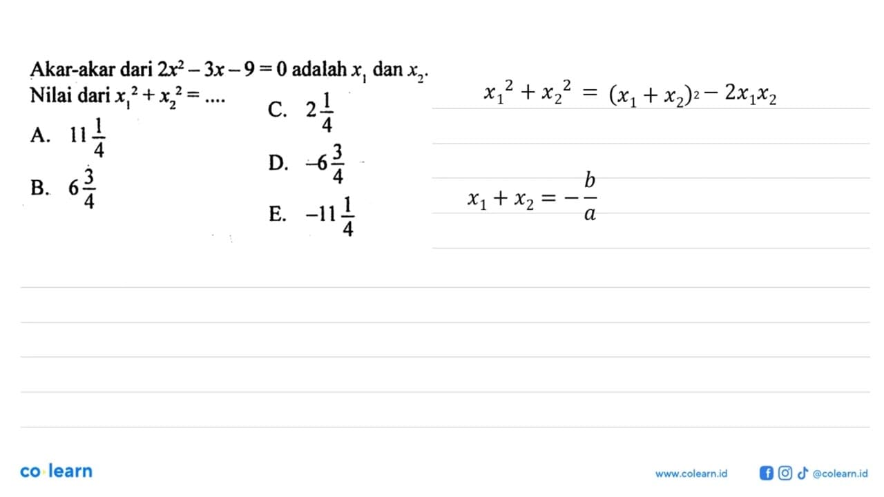 Akar-akar dari 2x^2-3x-9=0 adalah x1 dan x2 . Nilai dari