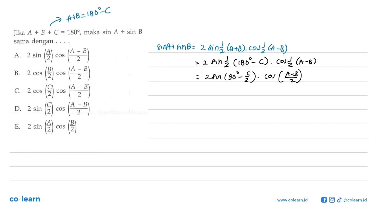 Jika A+B+C=180, maka sin A+sin B sama dengan ....