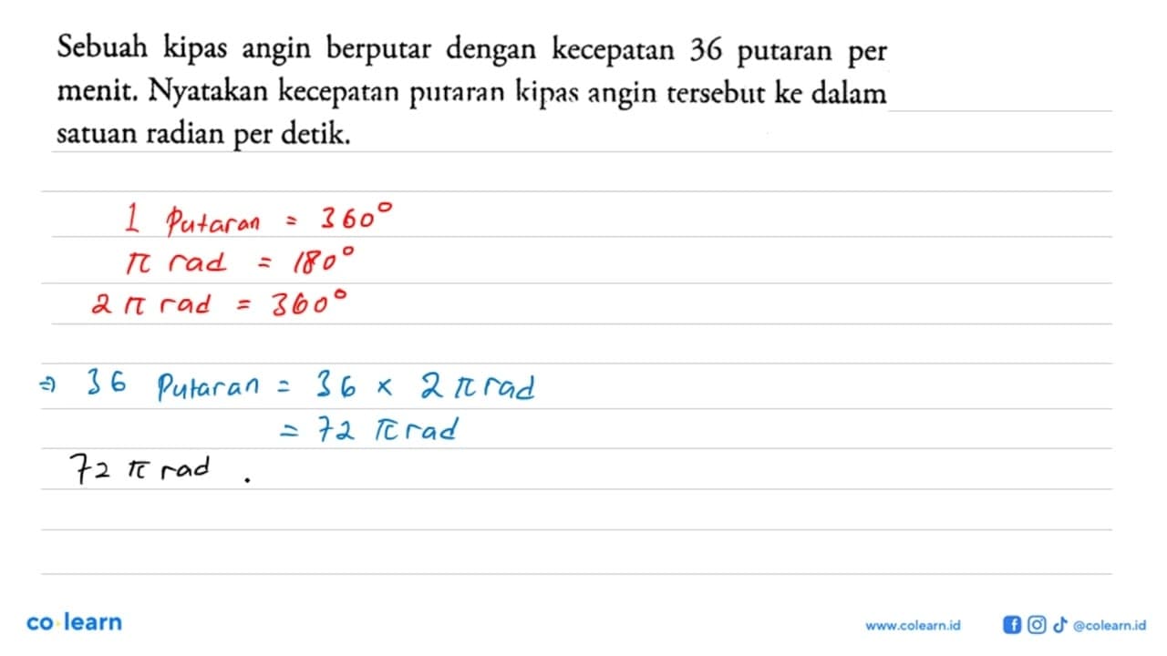 Sebuah kipas angin berputar dengan kecepatan 36 putaran per