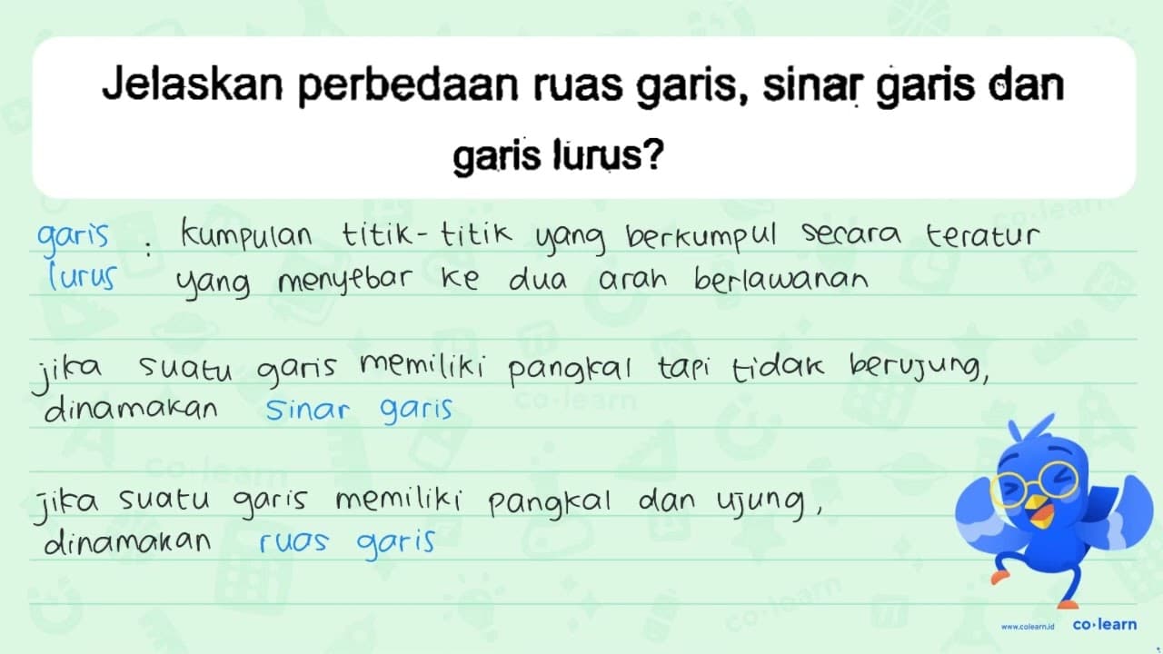 Jelaskan perbedaan ruas garis, sinar garis dan garis lurus?