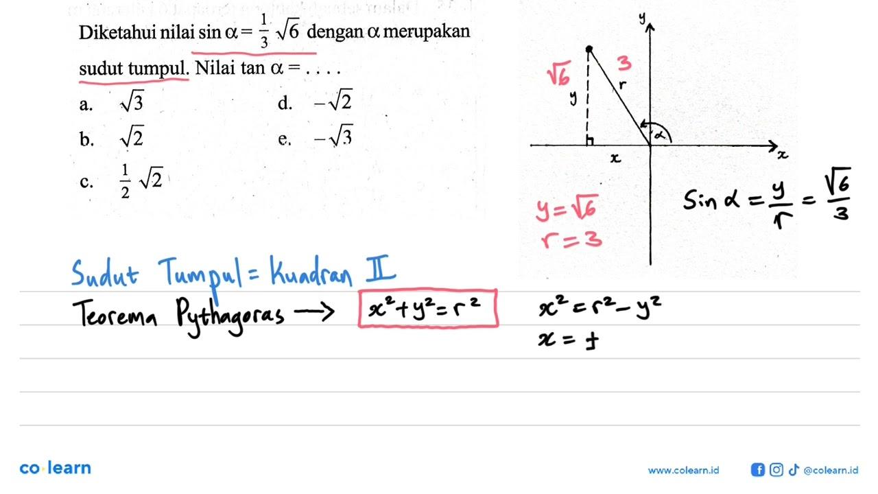 Diketahui nilai sin alpha=1/3 akar(6) dengan alpha