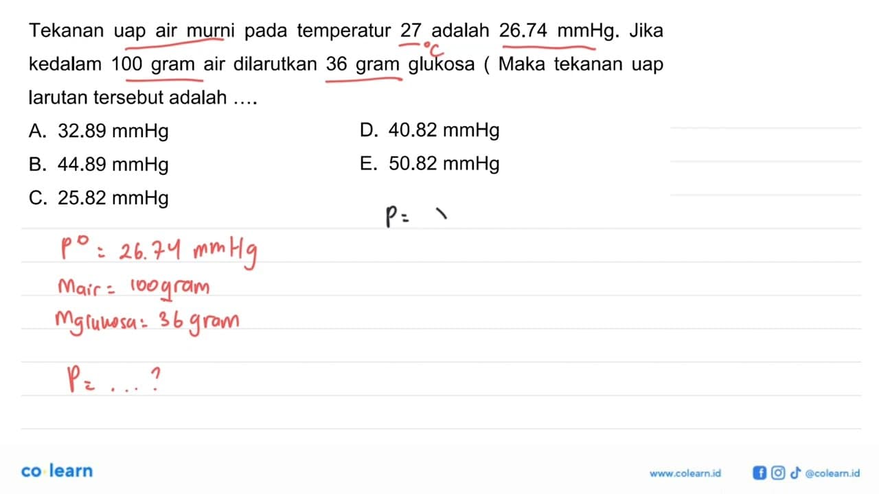 Tekanan uap air murni pada temperatur 27 adalah 26.74 mmHg.