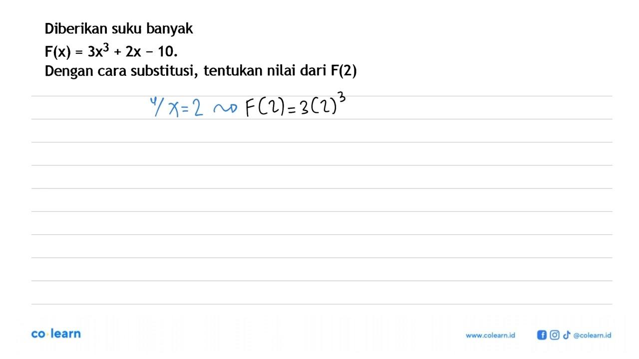 Diberikan suku banyak F(x)=3x^3+2x-10. Dengan cara