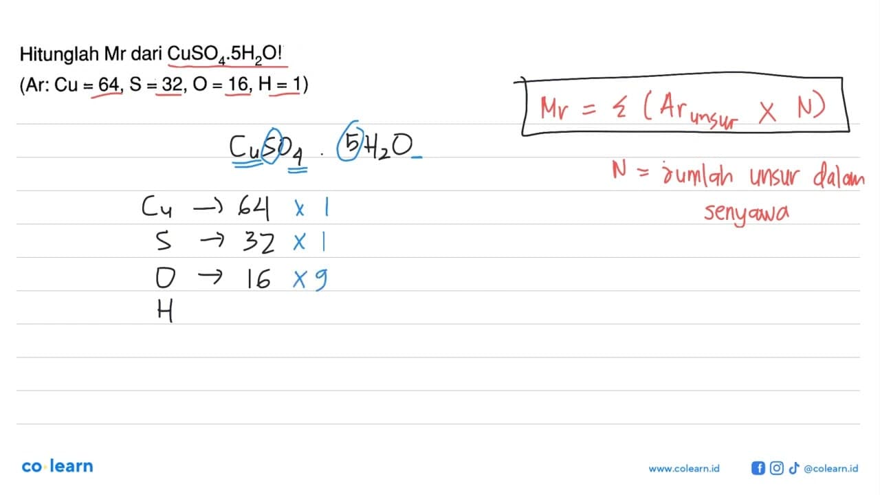 Hitunglah Mr dari CuSO4. 5H2O! (Ar: Cu=64, S=32, O=16, H=1)