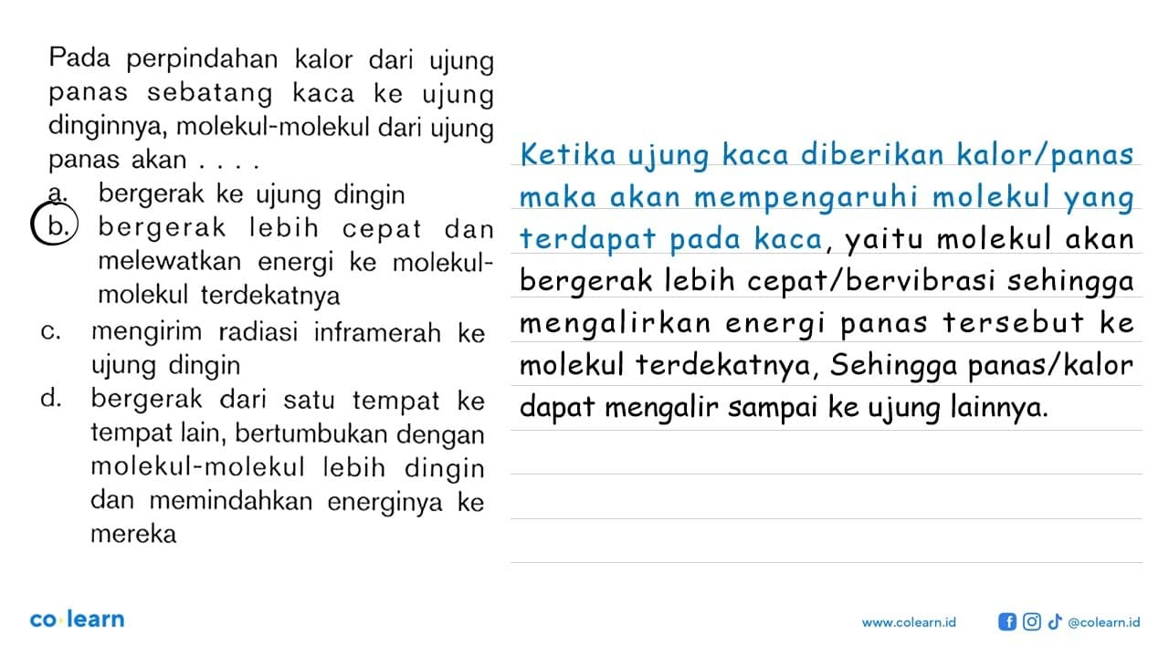 Pada perpindahan kalor dari ujung panas sebatang kaca ke