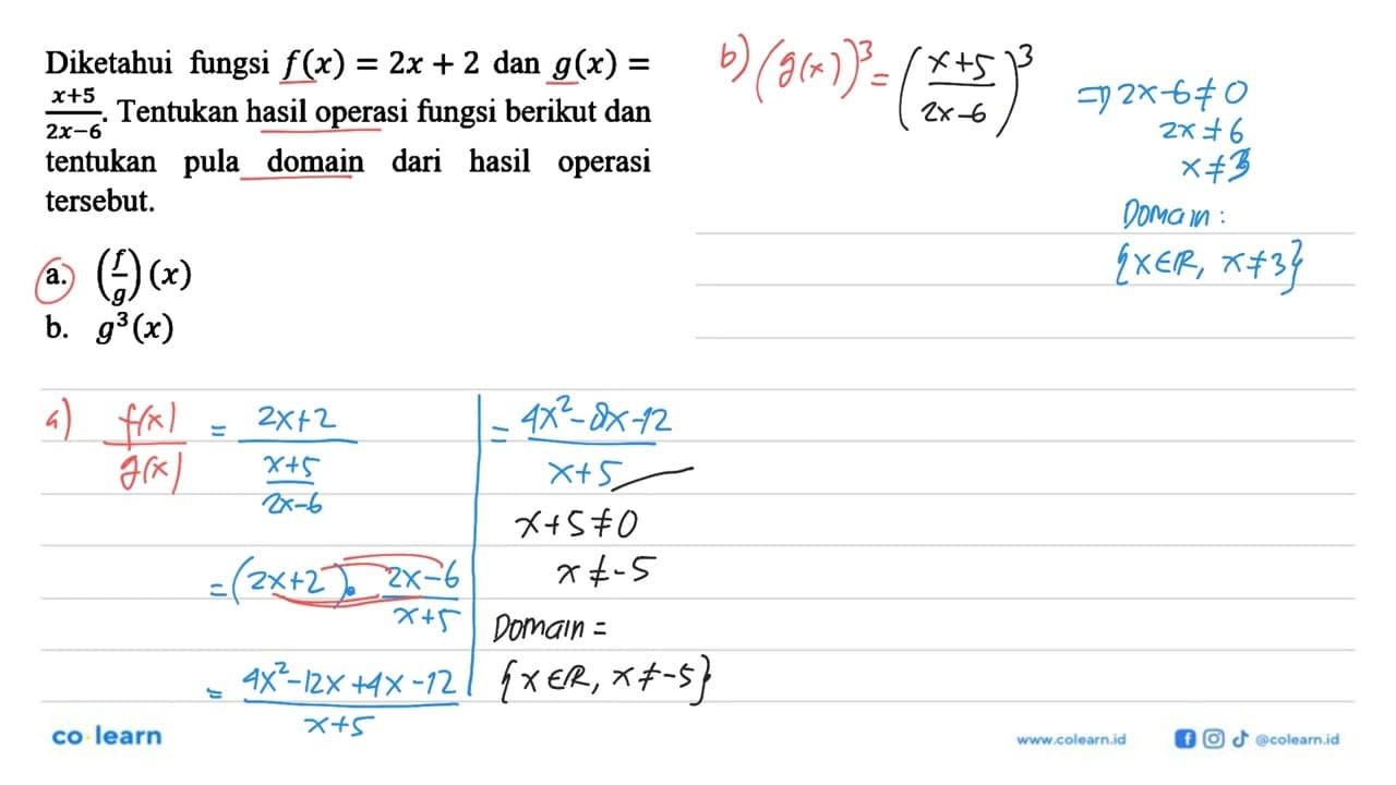 Diketahui fungsi f(x)=2x+2 dan g(x)=(x+5)/(2x-6). Tentukan