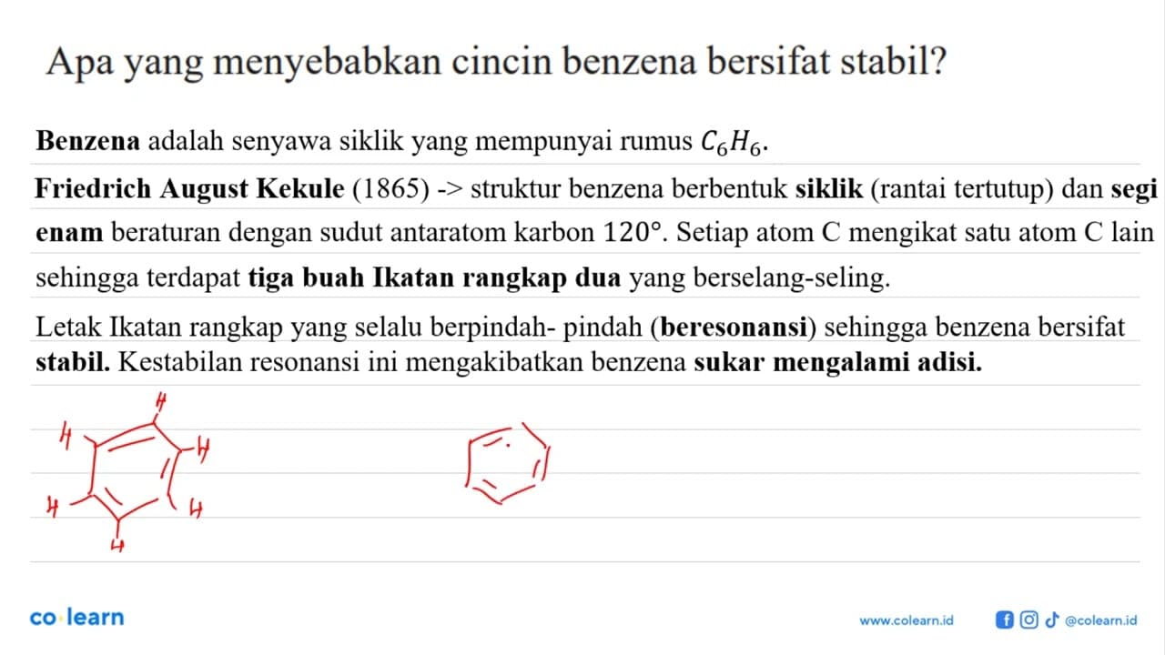 Apa yang menyebabkan cincin benzena bersifat stabil?