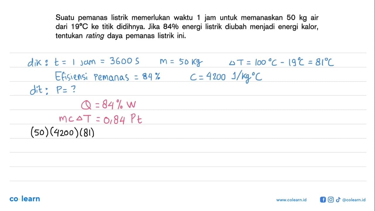 Suatu pemanas listrik memerlukan waktu 1 jam untuk