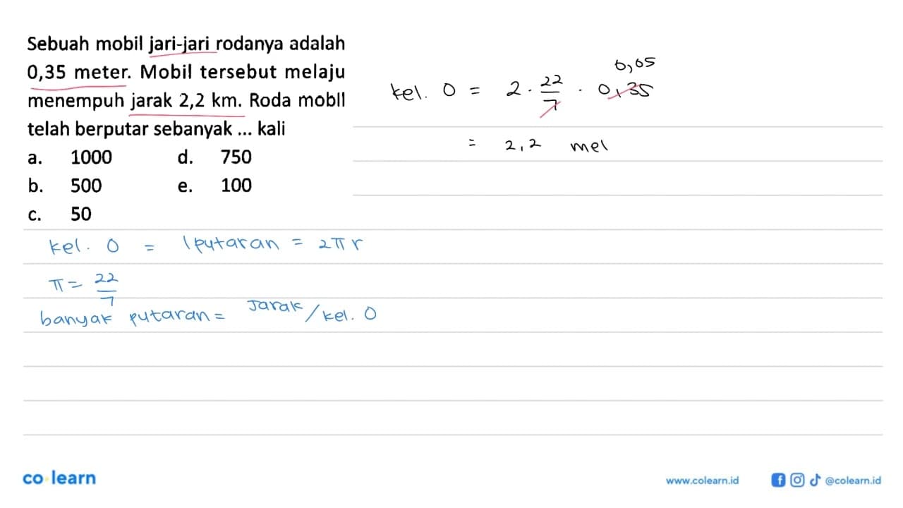 Sebuah mobil jari-jari rodanya adalah 0,35 meter. Mobil