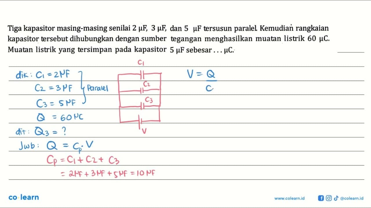 Tiga kapasitor masing-masing senilai 2 muF, 3 muF, dan 5