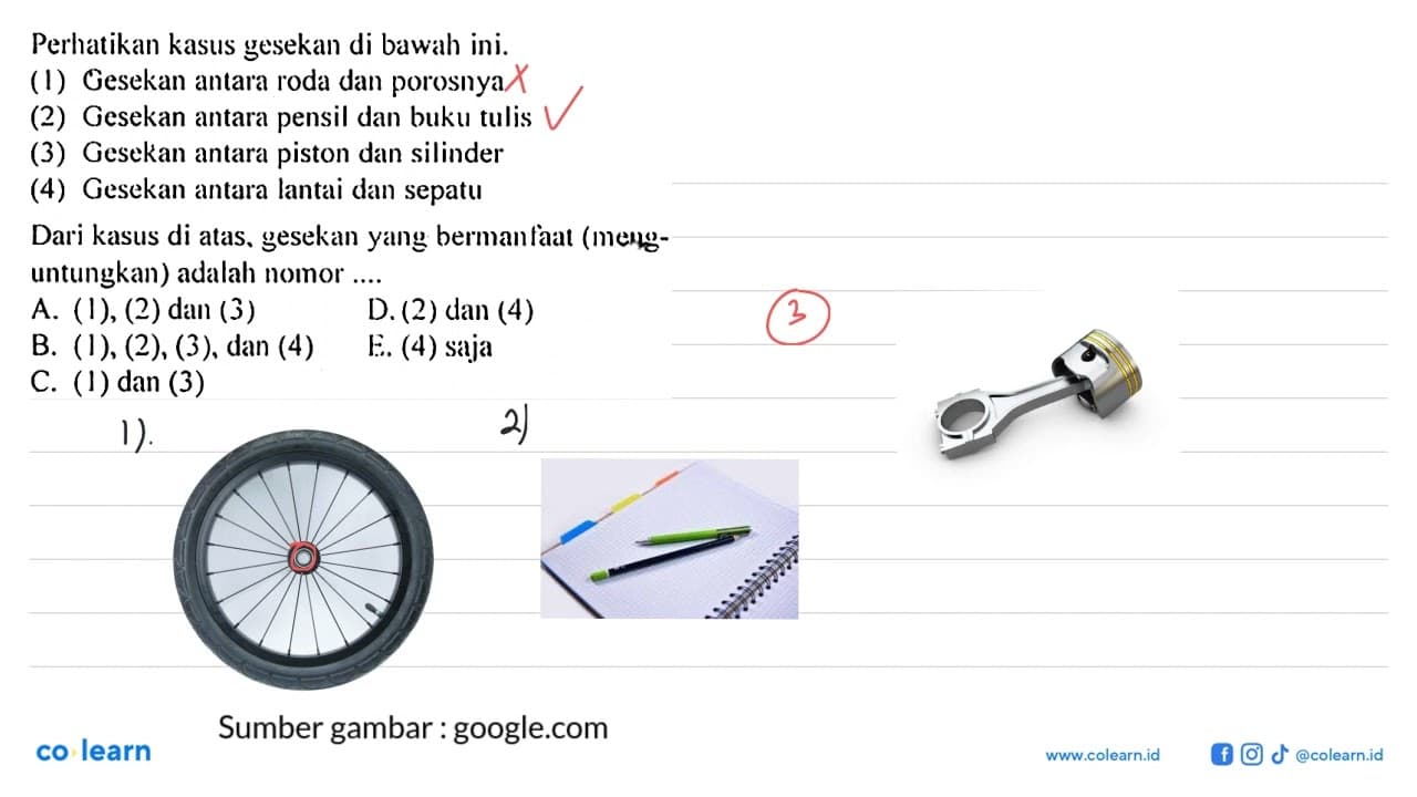 Perhatikan kasus gesekan di bawah ini.(1) Gesekan antara