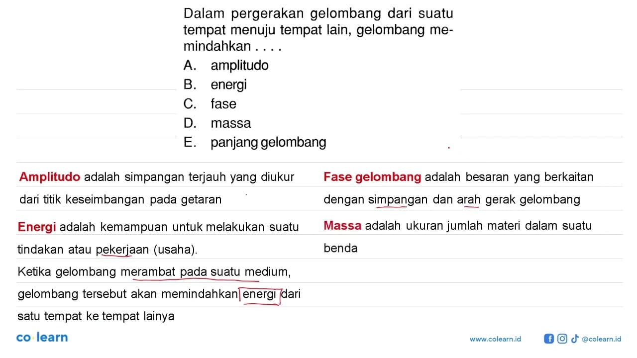 Dalam pergerakan gelombang dari suatu tempat menuju tempat