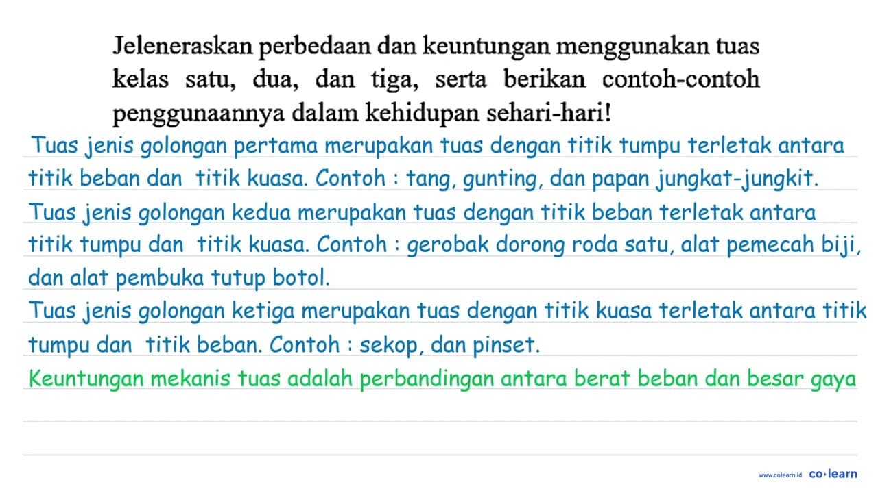 Jelaskan perbedaan dan keuntungan menggunakan tuas kelas