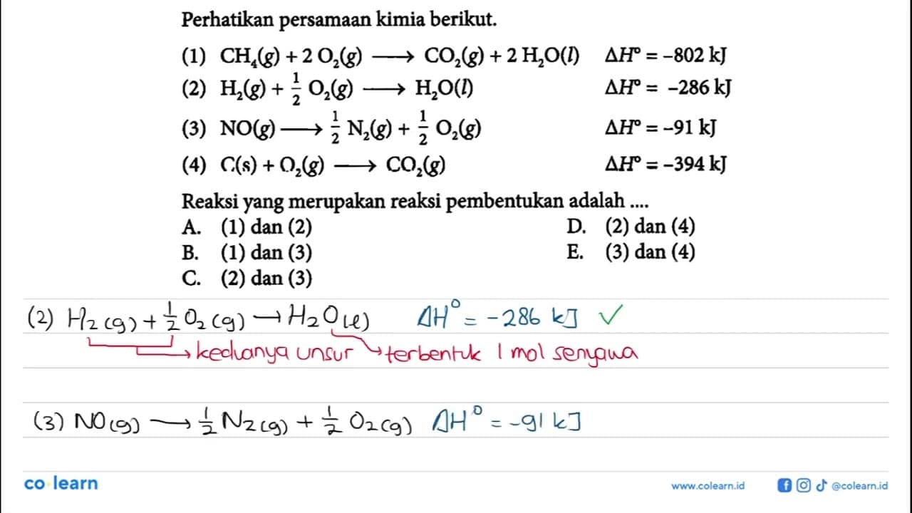 Perhatikan persamaan kimia berikut.(1) CH4(g)+2O2(g) ->