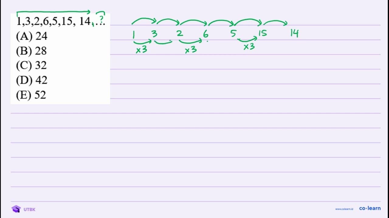 1,3,2,6,5,15,14 ... . (A) 24 (B) 28 (C) 32 (D) 42 (E) 52