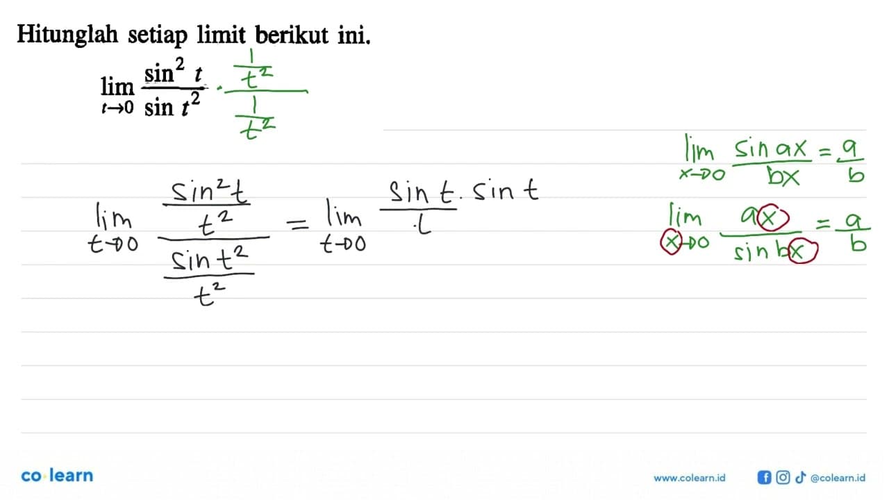 Hitunglah setiap limit berikut ini. limit t->0 (sin^2