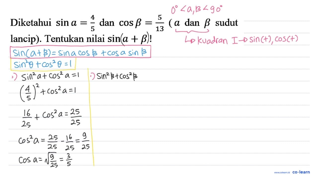 Diketahui sin a=4/5 dan cos b=5/13 (a dan b sudut lancip).