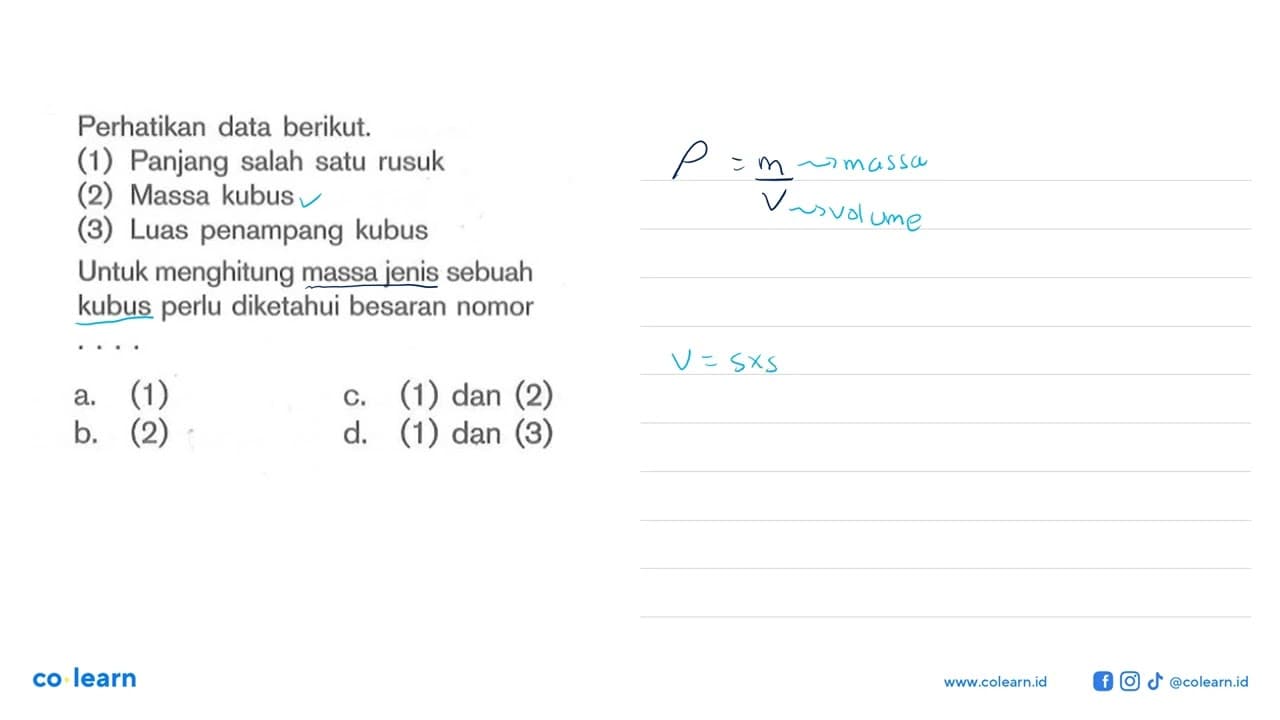 Perhatikan data berikut. (1)Panjang salah satu rusuk (2)