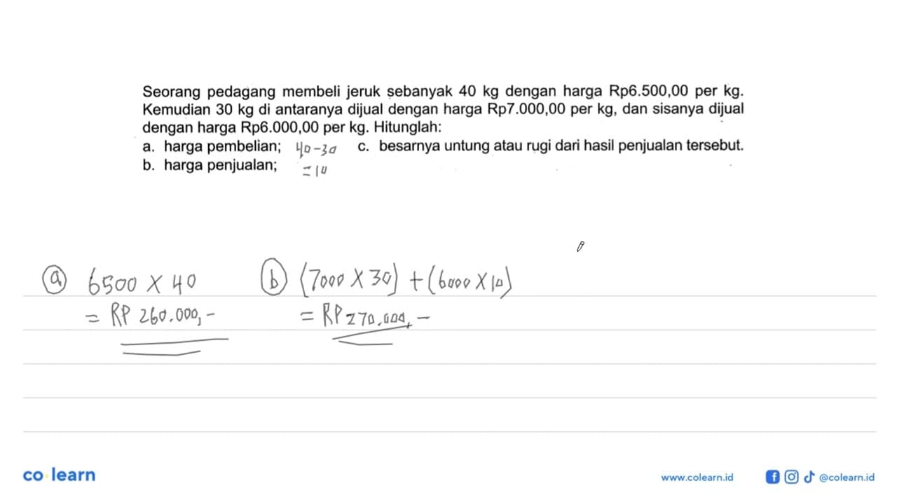 Seorang pedagang membeli jeruk sebanyak 40 kg dengan harga