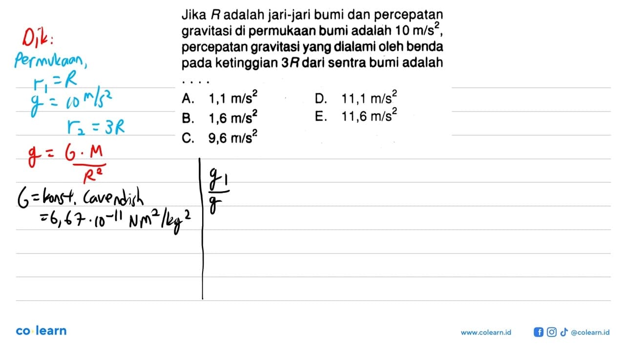 Jika R adalah jari-jari bumi dan percepatan gravitasi di