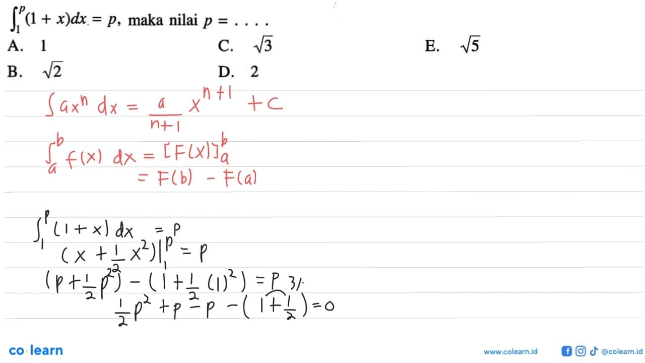 integral 1 p (1+x) dx=p, maka nilai p= ...