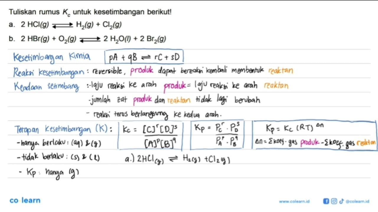 Tuliskan rumus Kc untuk kesetimbangan berikut! a. 2 HCI (g)