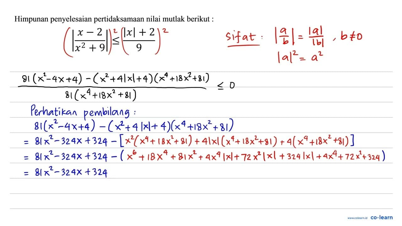 Himpunan penyelesaian pertidaksamaan nilai mutlak berikut :