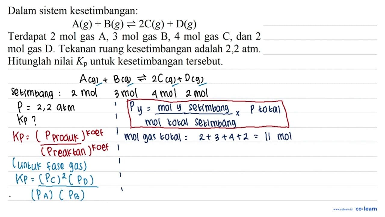 Dalam sistem kesetimbangan: A(g)+B(g) <=> 2 C(g)+D(g)