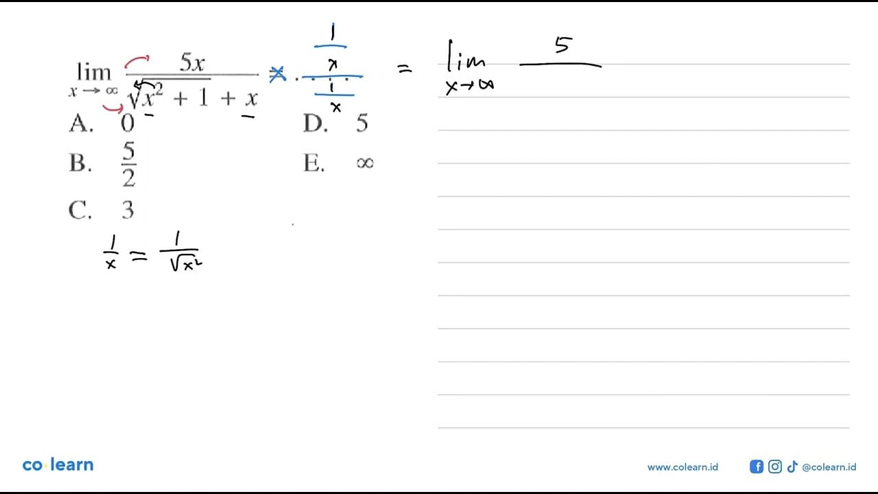 lim x-> tak hingga 5x/(akar(x^2+1)+x)=