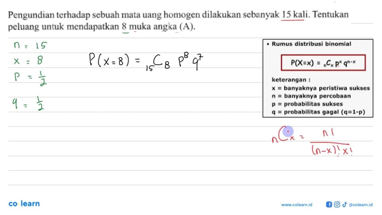 Pengundian terhadap sebuah mata uang homogen dilakukan