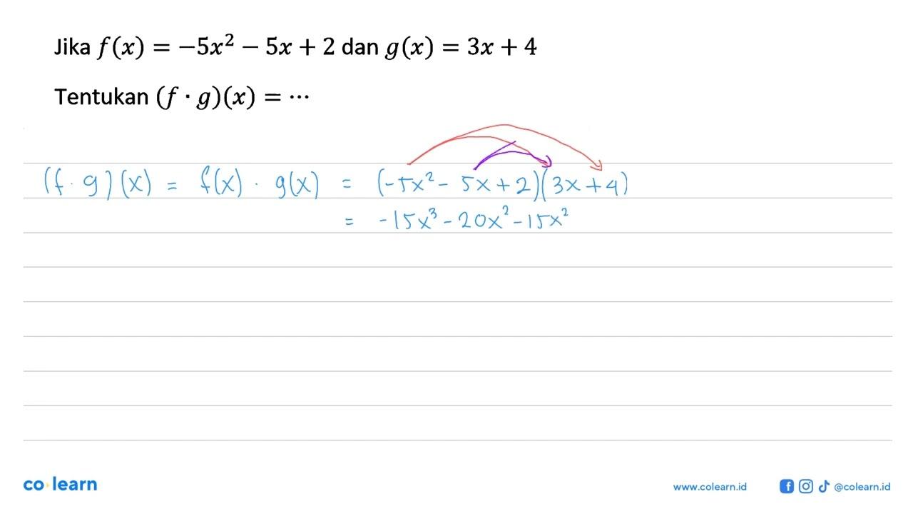 Jika f(x) = -5x^2 - 5x + 2 dan g(x) = 3x + 4 Tentukan (f .