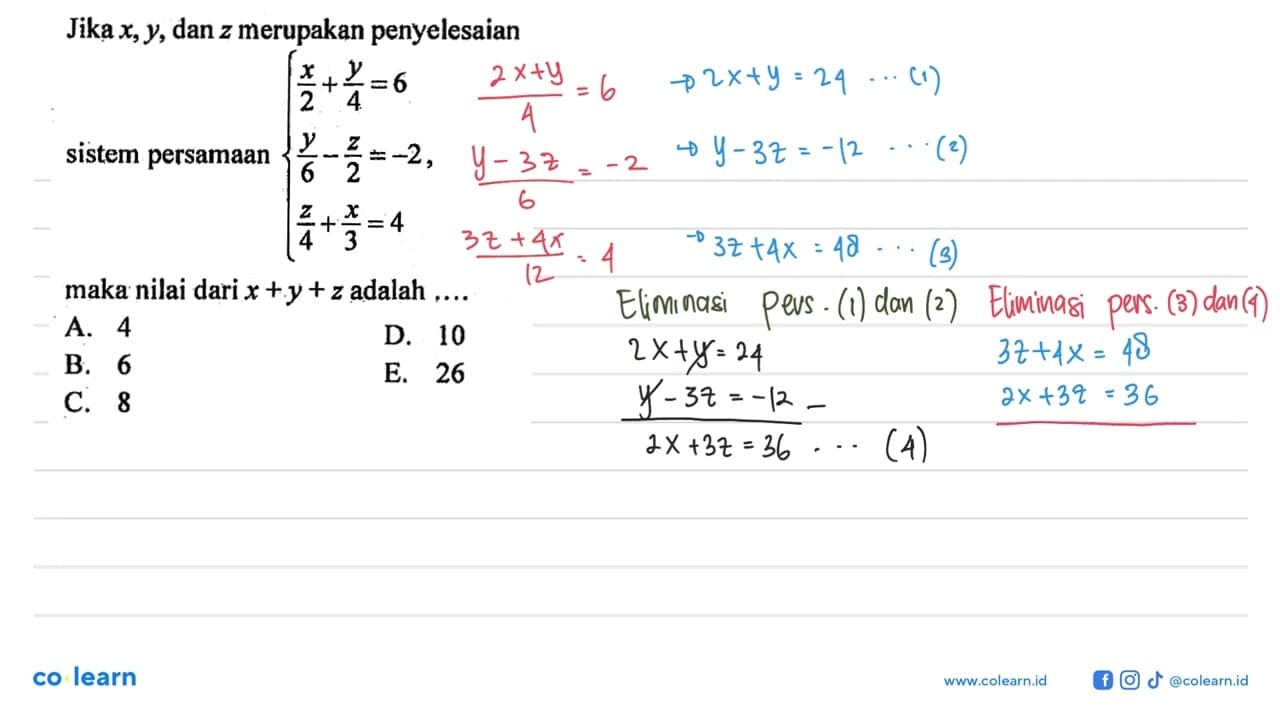 Jika x,y, dan z merupakan penyelesaian sistem persamaan