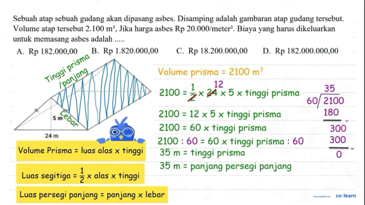 Sebuah atap sebuah gudang akan dipasang asbes. Disamping