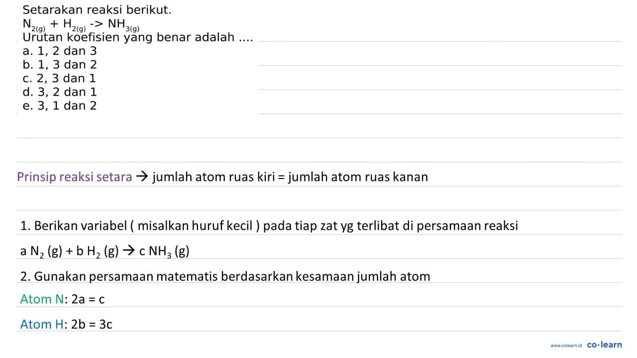 Setarakan reaksi berikut. N2(g)+H2(g)->NH3(g) Urutan