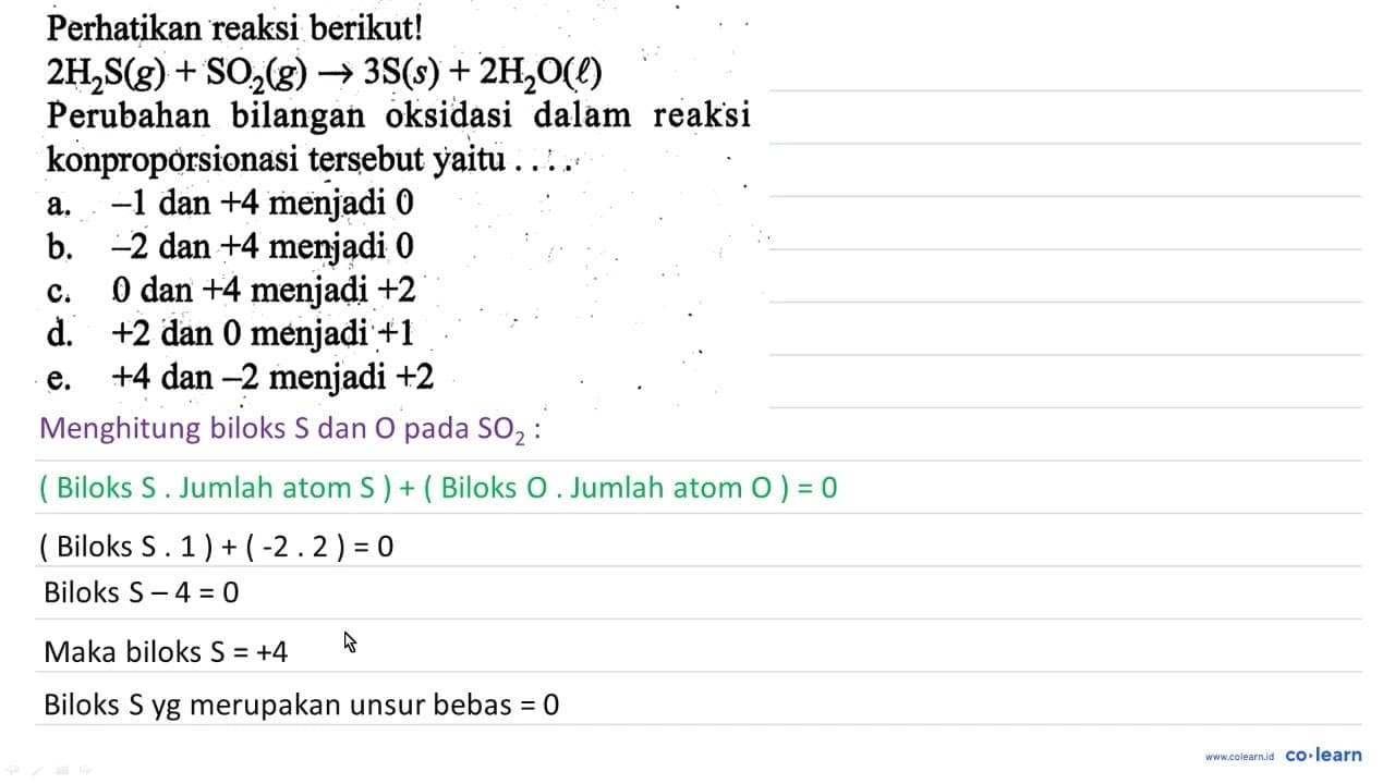 Perhatikan reaksi berikut! 2 H_(2) ~S(g)+SO_(2)(g) -> 3