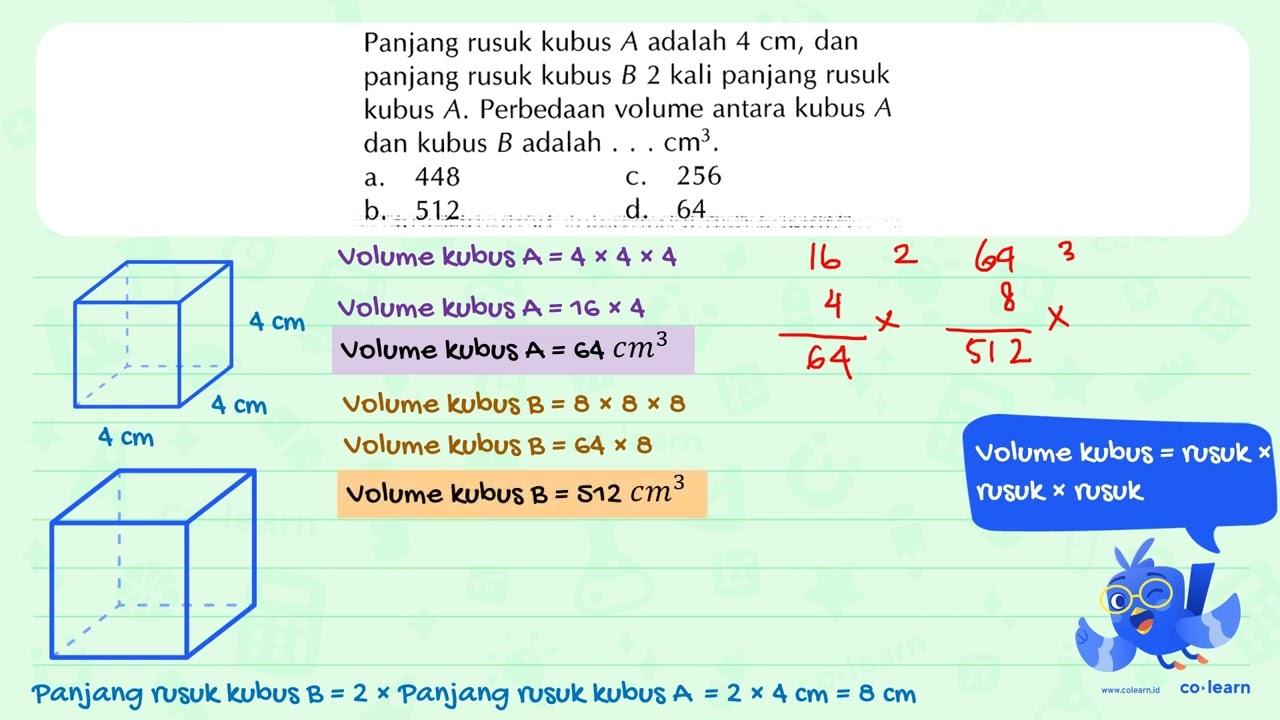 Panjang rusuk kubus A adalah 4 cm, dan panjang rusuk kubus