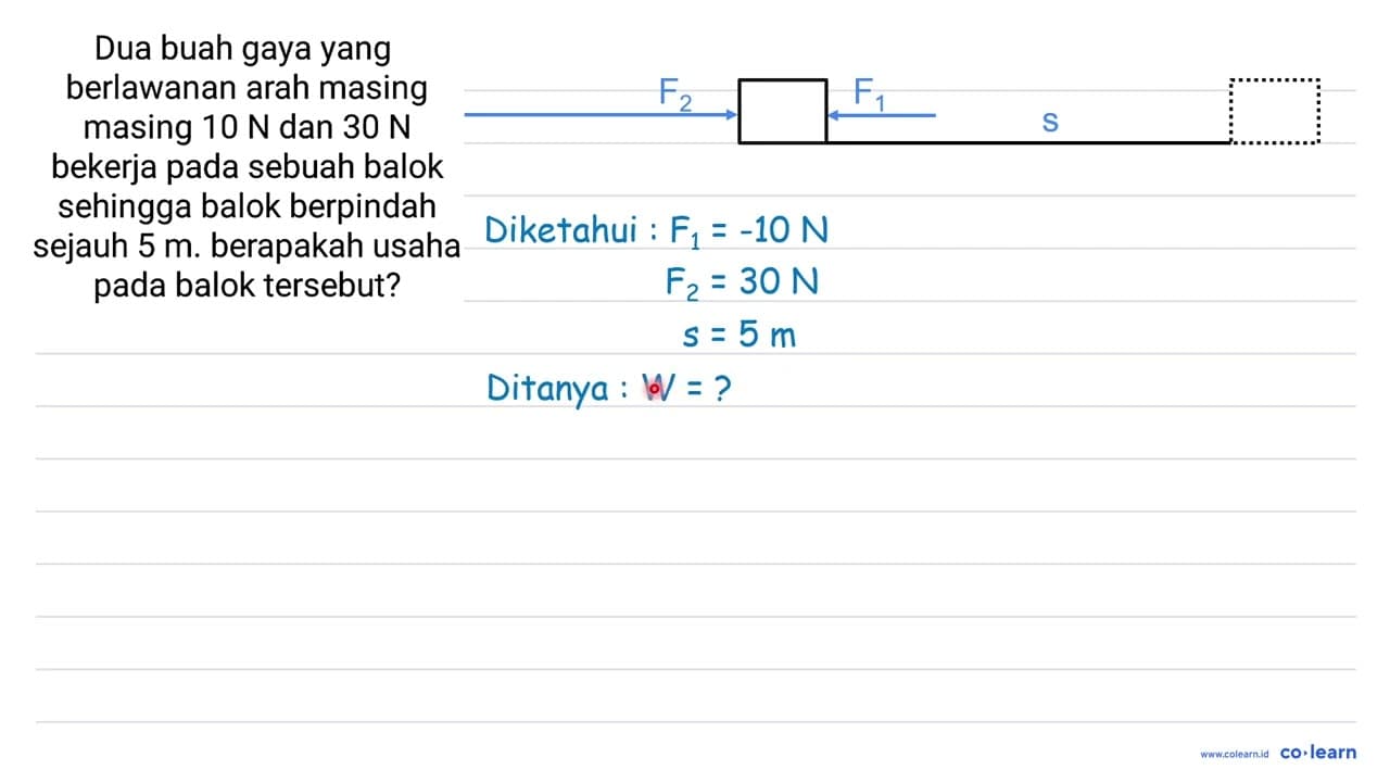 Dua buah gaya yang berlawanan arah masing masing 10 N dan