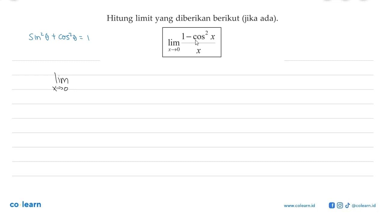 Hitung limit yang diberikan berikut (jika ada) lim x->0