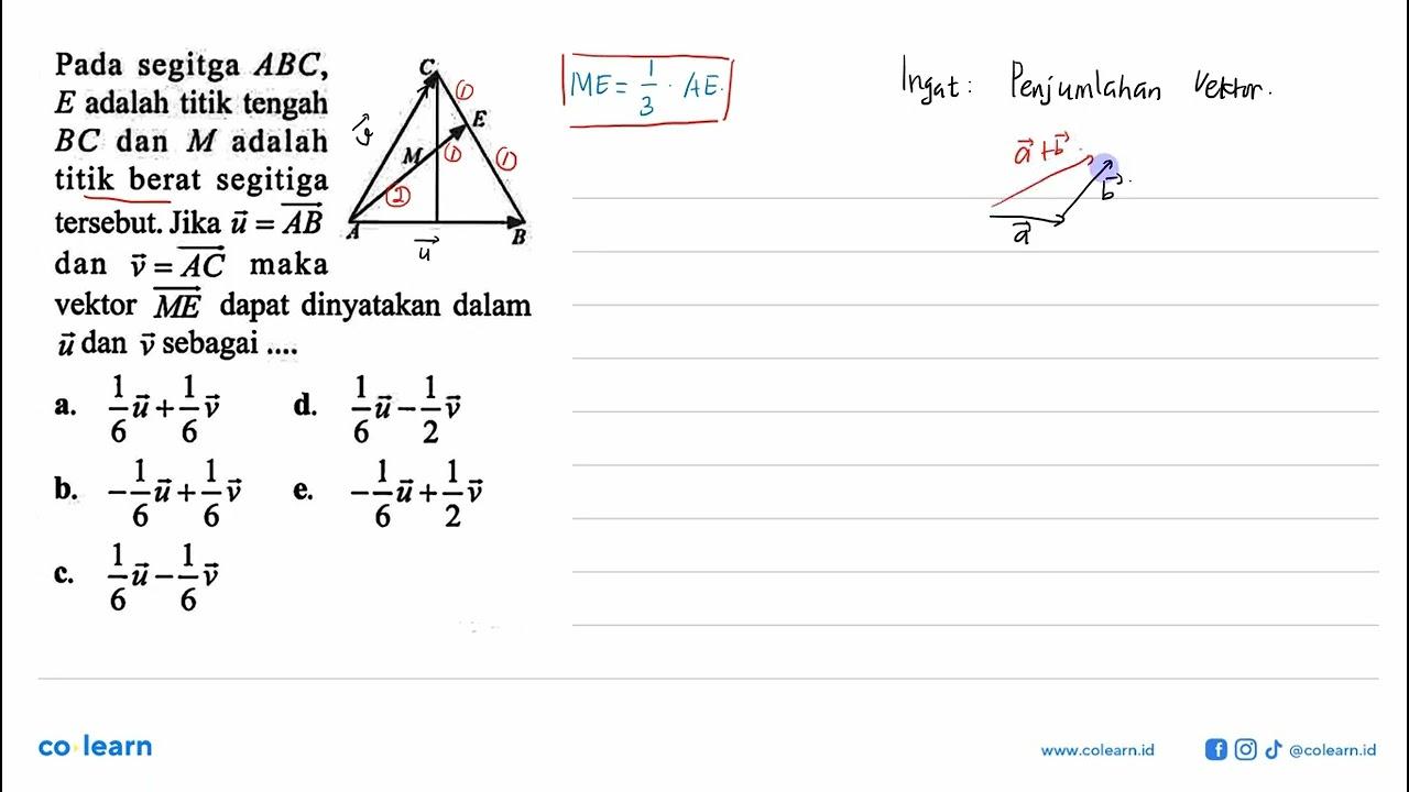 Pada segitga ABC, E adalah titik tengah BC dan M adalah