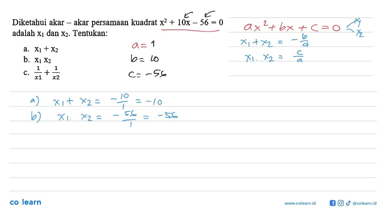 Diketahui akar-akar persamaan kuadrat x^2+10x-56=0 adalah