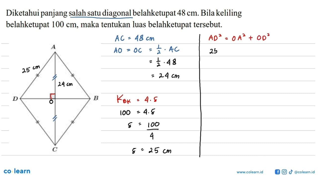 Diketahui panjang salah satu diagonal belahketupat 48 cm.